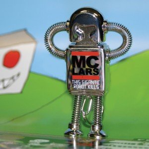 MC Lars - This Gigantic Robot Kills USB MC Lars - This Gigantic Robot Kills USB